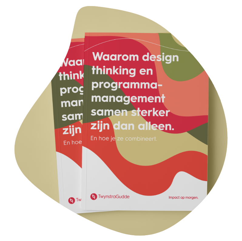 Design thinking en programmamanagement Samen sterker dan alleen. En hoe je ze combineert